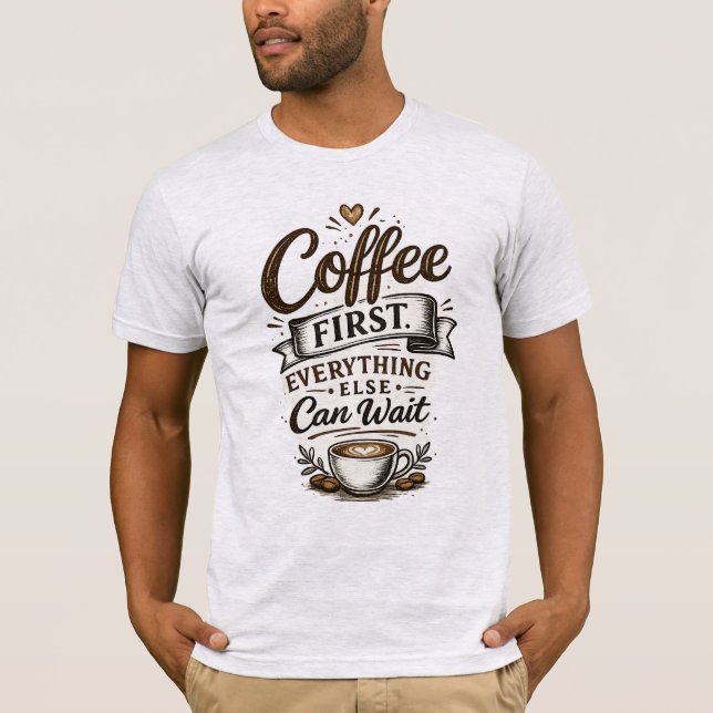 T-shirt Thé à café d'abord (Devant)