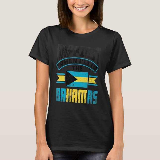 T-shirt The Bahamas Bahamian Happiest When Im In The Baham (Devant)