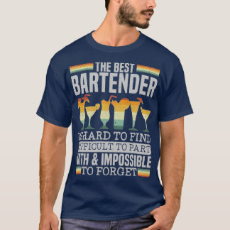 T-shirt The best Bartender Is hard to find difficult to pa