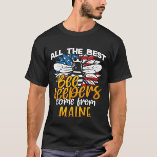 T-shirt The Best Beekeepers Come From Maine Raw Honey