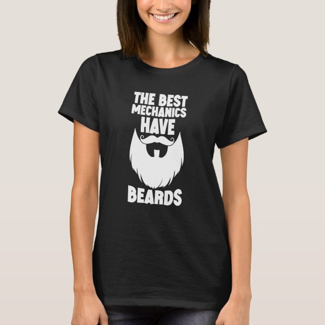 T-shirt The Best Mechanics Have Beards  Swea (Devant)