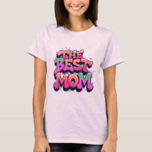 T-shirt The best mom style graffiti