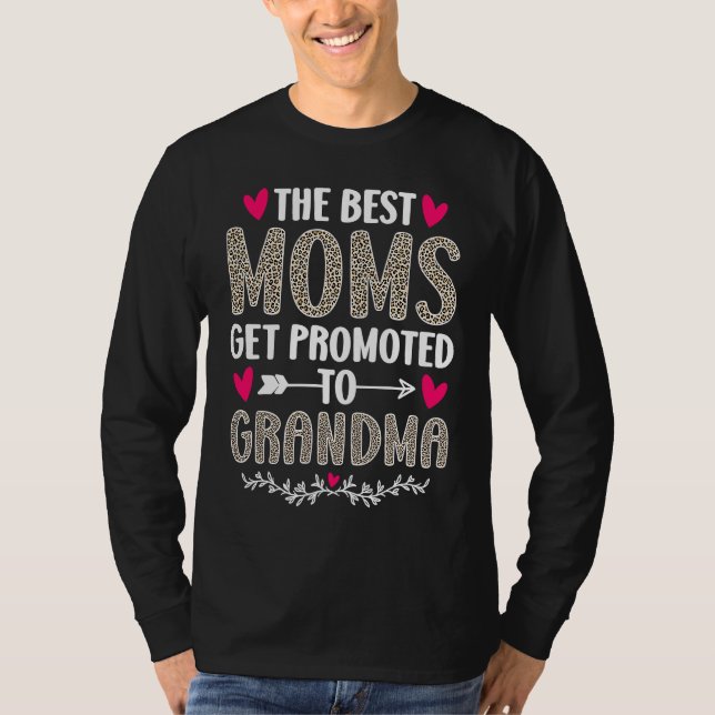 T-shirt The Best Moms Get Promoted To Grandma  Leopard (Devant)