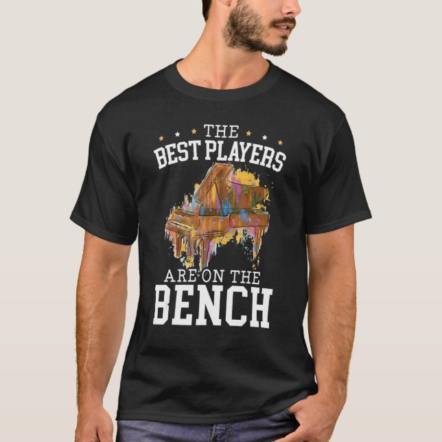 T-shirt The Best Players Are On The Bench Piano Pianist Mu (Devant)