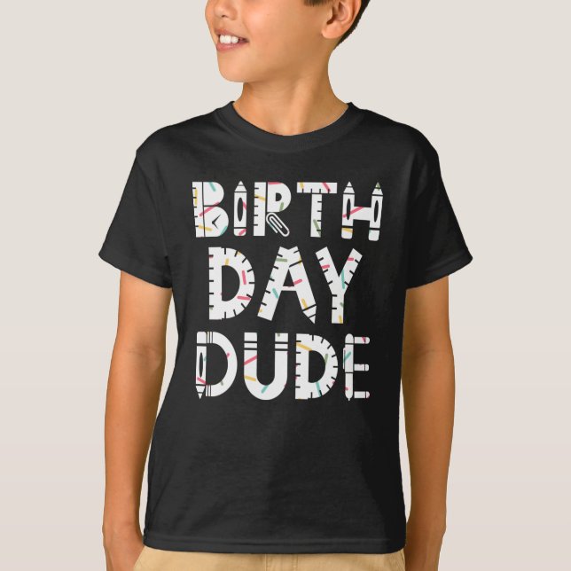 T-shirt The Birthday Dude Boy Happy Birthday Gifts For Sun (Devant)