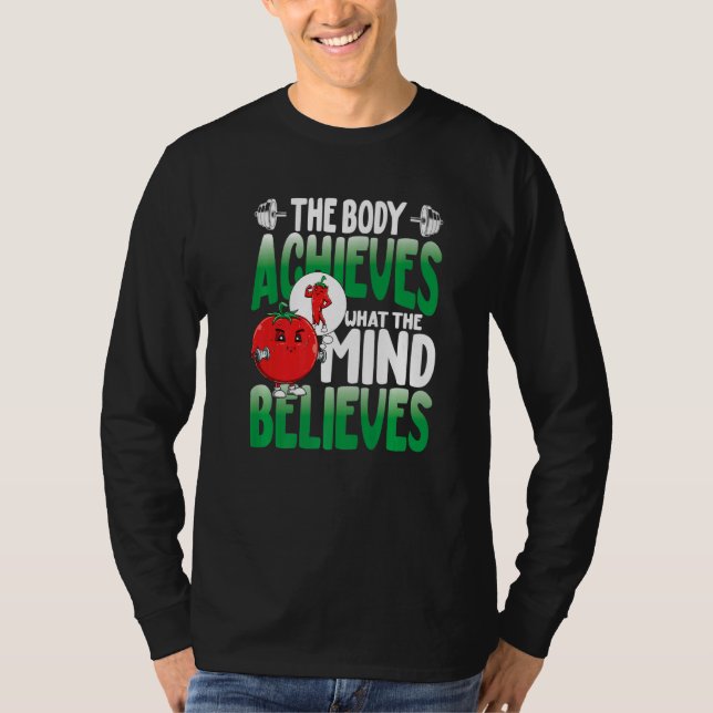 T-shirt The Body Achieves What The Mind Believes (Devant)