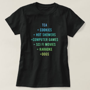 T-shirt "Thé + Cookies + Douches Chaudes + Jeux Informati