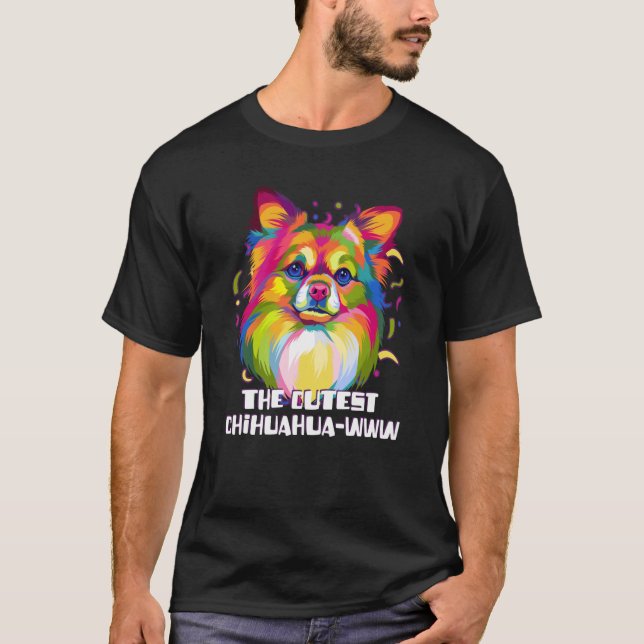 T-shirt The Cutest Chihuahuawww Chihuahua Humor Chiwawa (Devant)