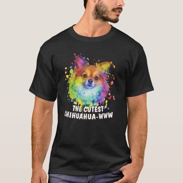 T-shirt The Cutest Chihuahuawww Chihuahua Humor Chiwawa  1 (Devant)