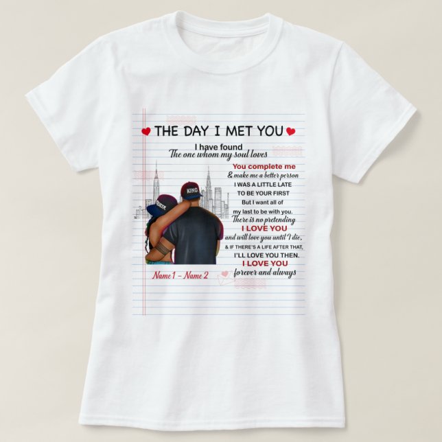 T-shirt The day i met you shirt (Design devant)