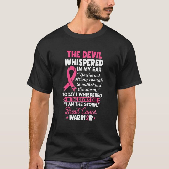 T-shirt The Devil Whispered In My Ear Breast Cancer Warrio (Devant)