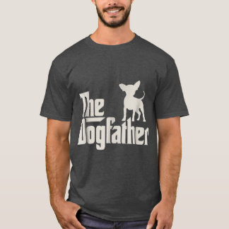 T-shirt The Dogfather Chihuahua Funny Dog Owner family