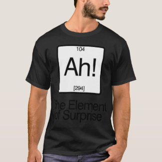 T-shirt The Element of Surprise family