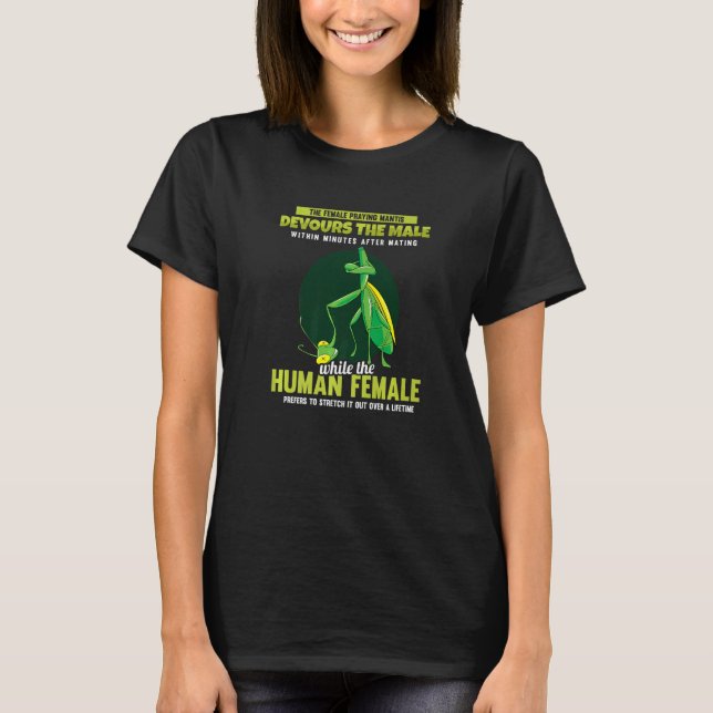 T-shirt The Female Praying Mantis Devours  Men Praying Man (Devant)