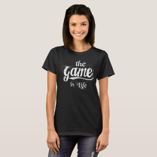 T-shirt The Game est la vie - femmes