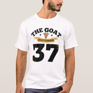 T-shirt The Goat Just Turned 37 - 37Th Birthday Goat Theme