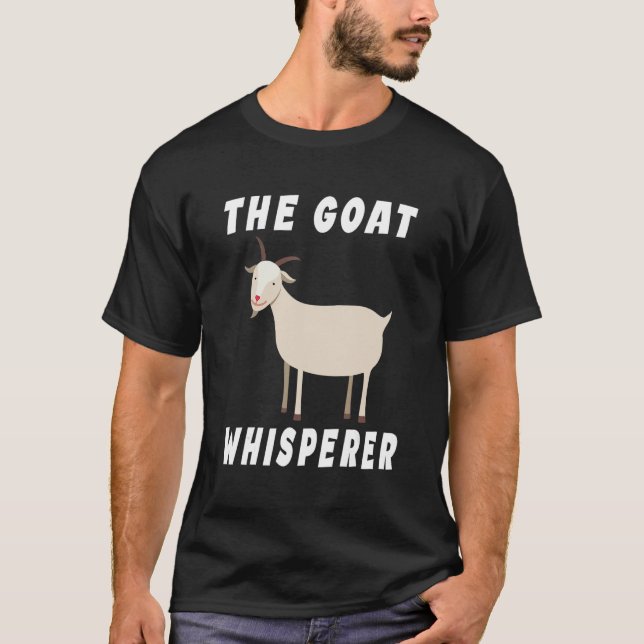 T-shirt The Goat Whisperer  Goat  Farmer  1 (Devant)