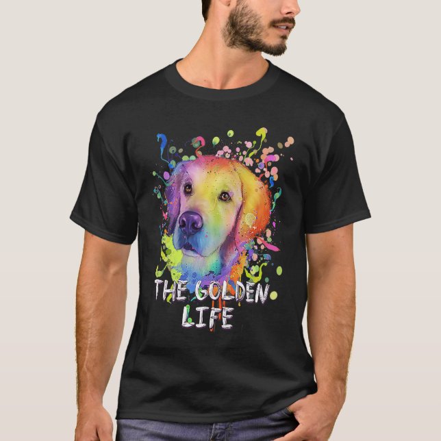 T-shirt The Golden Life  Dog Breed Humor Puppy Golden Retr (Devant)