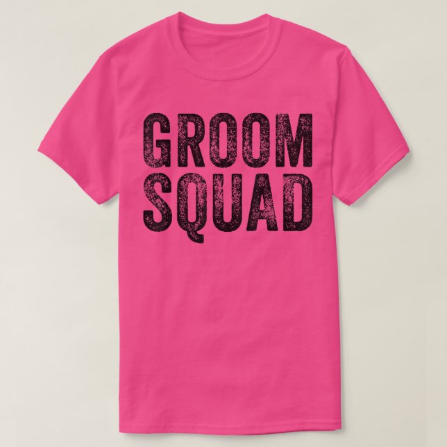 T-shirt The Groom Squad Bachelor Party Wedding Funny Groom (Design devant)