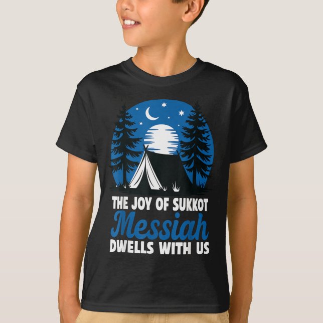 T-shirt The Joy Of Sukkot Messiah Dwells With Us Jewish Ho (Devant)