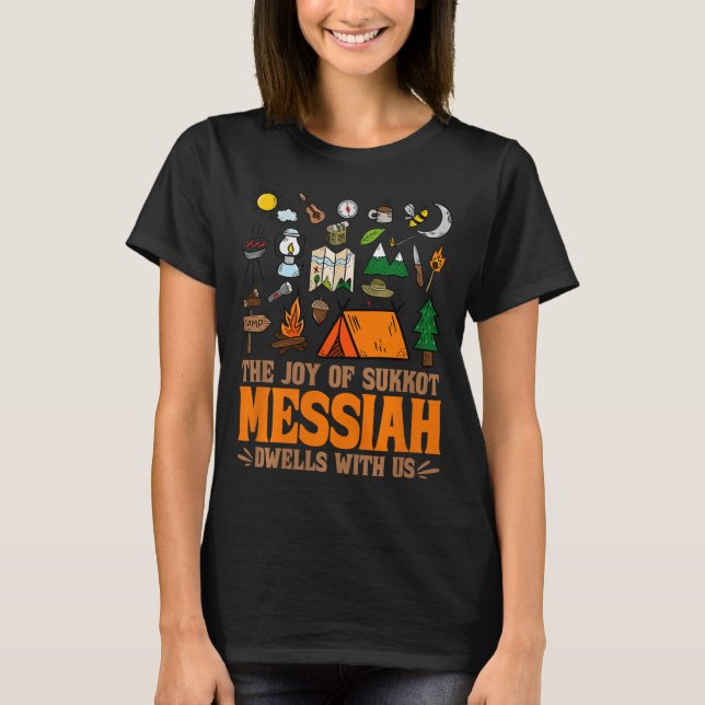 T-shirt The Joy Of Sukkot Messiah Dwells With Us Jewish Ho (Devant)