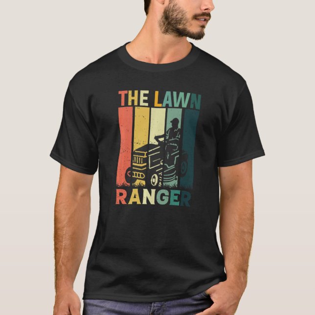 T-shirt The Lawn Ranger Rides Again Lawn Mowing Mower  Dad (Devant)