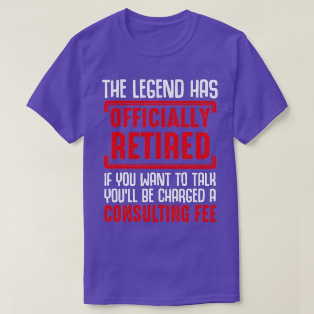 T-shirt The Legend Has Officially Retired Funny Retirees G (Design devant)
