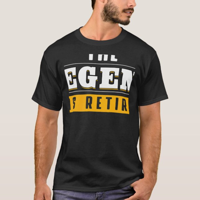 T-shirt The Legend Has Retired Retirement Grand Father (Devant)