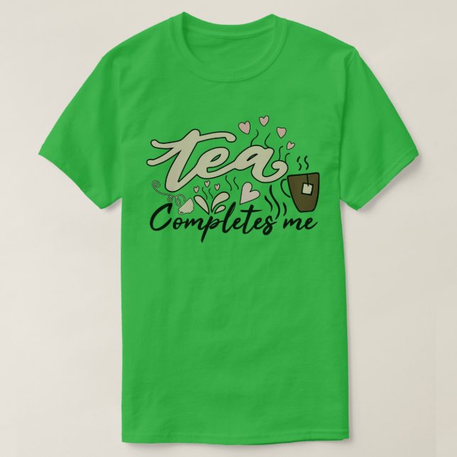 T-shirt Thé me complète (Design devant)