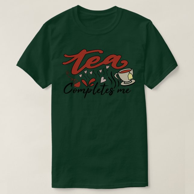 T-shirt Thé me complète 1 (Design devant)