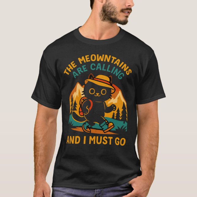 T-shirt The Meowntains Are Calling Hiking Camping Cat Love (Devant)