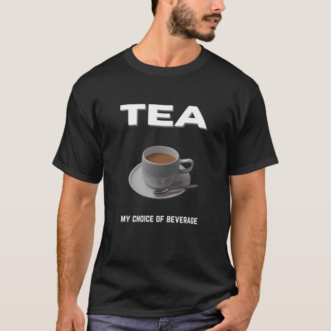 T-shirt Thé mon choix de boisson (Devant)