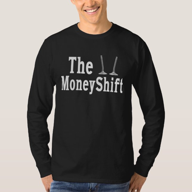 T-shirt The MoneyShift  Money Shift  Bent Valves  Blown En (Devant)