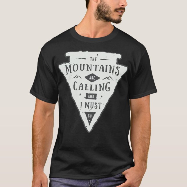 T-shirt The mountains are calling and i must fatigue adven (Devant)