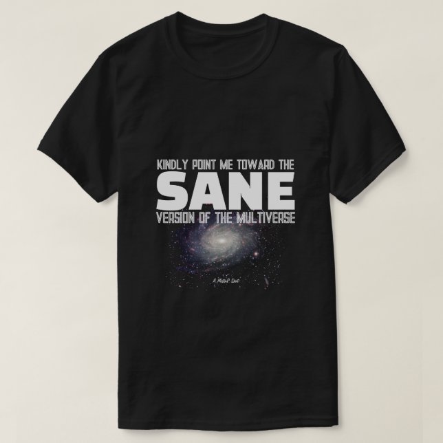 T-shirt The Multiverse (Sane) - A MisterP Shirt (Design devant)