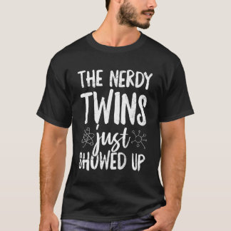 T-shirt The nerdy twins just showed up Design for retro