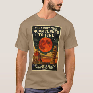 T-SHIRT THE NIGHT THE MOON TURNED TO FIRE TOTAL LUNAR ECLI