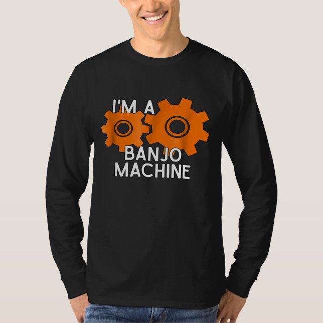 T-shirt The Official Im A Banjo Machine (Devant)