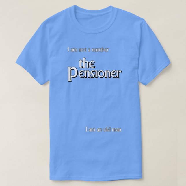 T-shirt The Pensioner (Design devant)