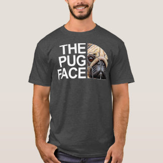 T-shirt The Pug Face Dog Funny Pug