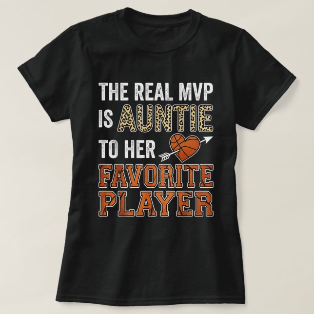 T-shirt The Real MVP Is Auntie Basketball Favorite Player (Design devant)