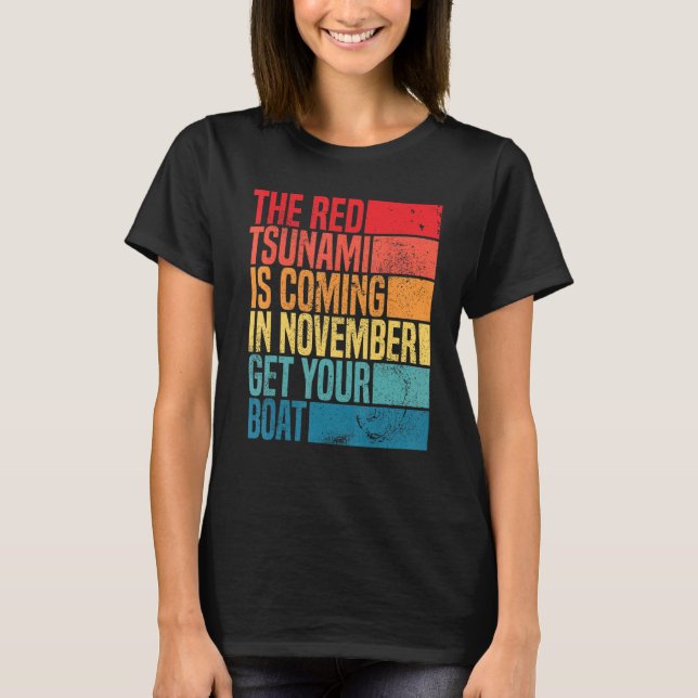 T-shirt the red tsunami is coming in November get your boa (Devant)
