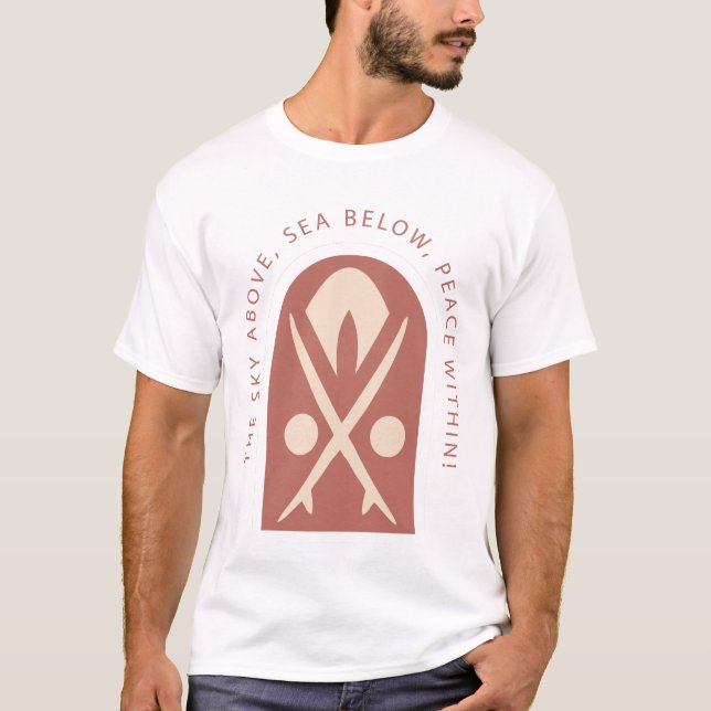 T-shirt The Sky Above Sea Below Peace Within (Devant)