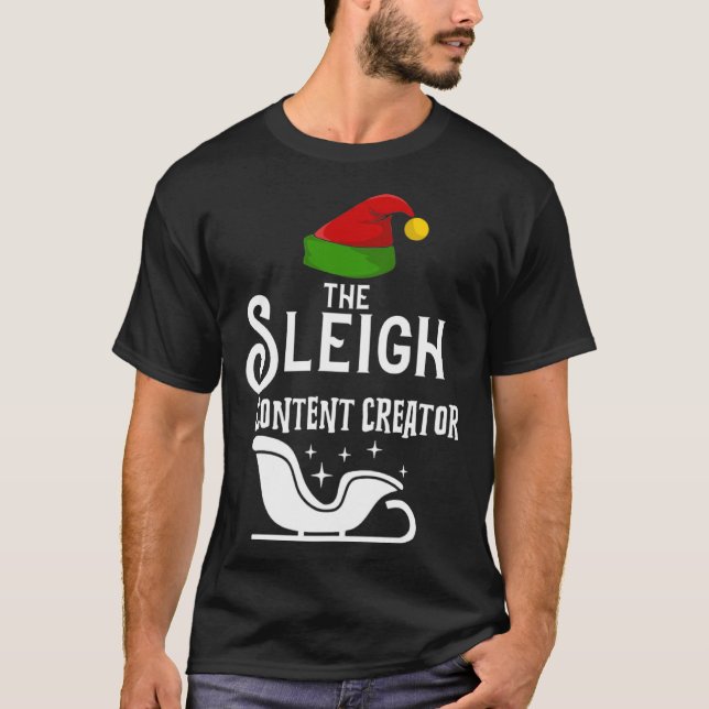 T-shirt The Sleigh Content Creator Christmas Holidays  Wor (Devant)