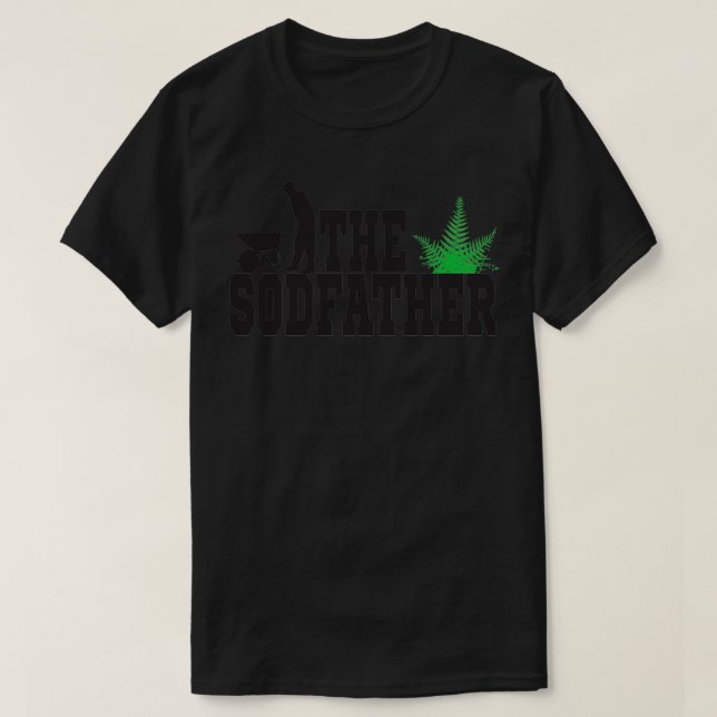 T-shirt The Sodfather Wheelbarrow Grass Funny Sod Humor (Design devant)