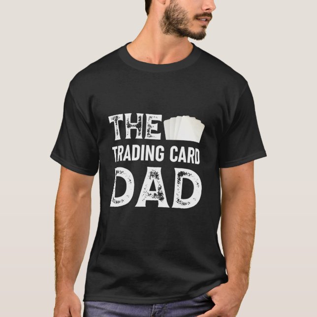 T-shirt The Trading card Dad TCG Trading card game deck (Devant)