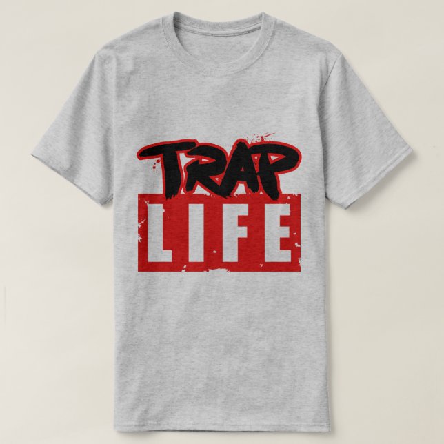 T-shirt The Trap Life (Design devant)