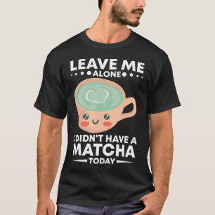T-shirt Thé vert en poudre Matcha Latte Amour pour le Matc