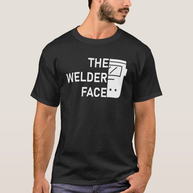 T-shirt The Welder Face Welding Weld (Devant)