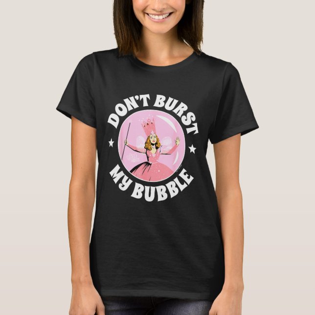 T-shirt The Wizard Of Oz - Don't Burst My Bubble  (Devant)